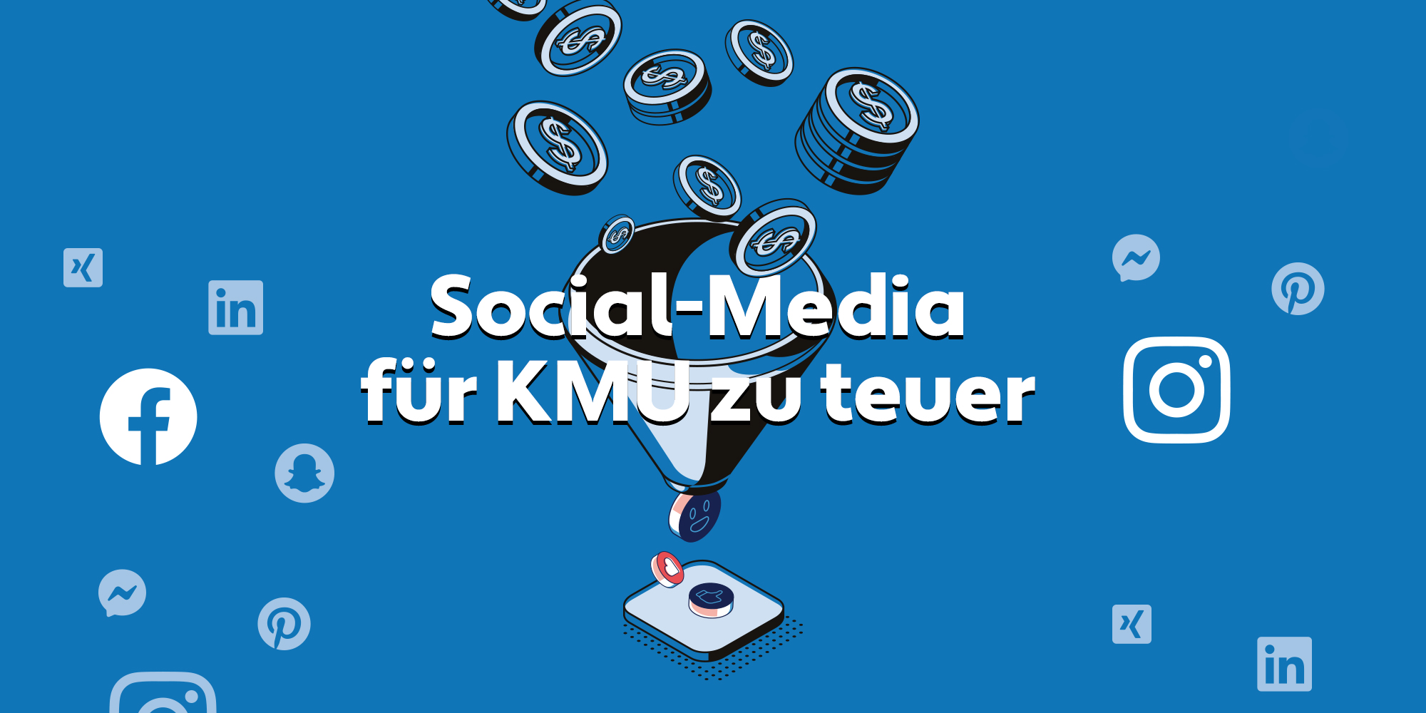 Social Media – für KMU einfach zu teuer